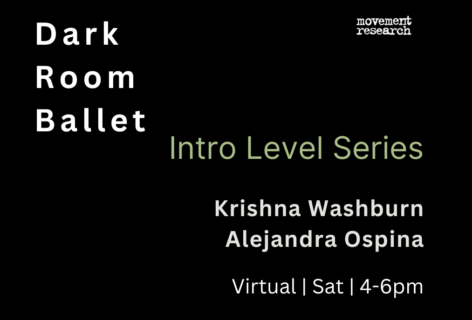 ID: Graphic with text over a black background, Text reads, Dark Room Ballet, Intro Level Series, Virtual, Sat, 4-6pm