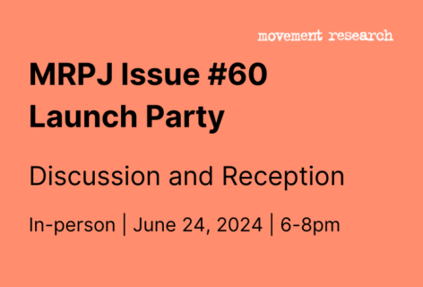 An orange square tile with the words, movement research, MRPJ Issue #60 Launch Party Discussion and Reception. In person, June 24, 2024, 6-8pm.