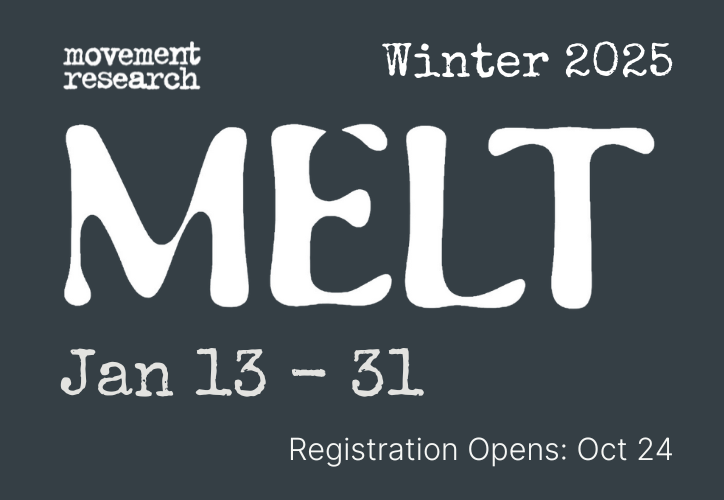 2025 Winter MELT Archives Movement Research