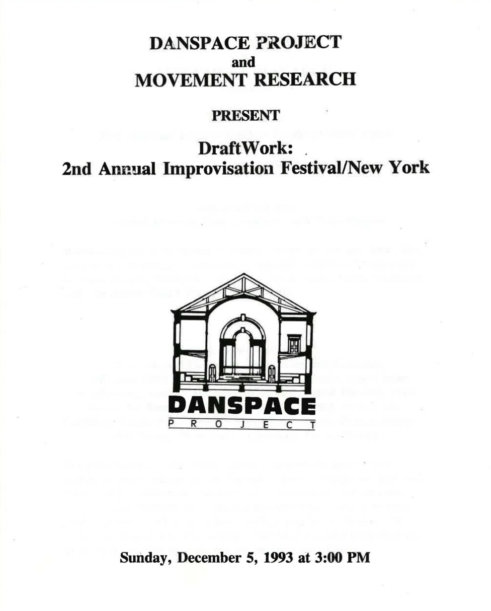 Text over a white background, text reads, Danspace Project and Movement Research present: DraftWork: 2nd Annual Improvisation Festival/New York, Sunday, December 5, 1993 at 3:00PM. In the center is the Danspace Project Logo featuring a line drawing of the St Marks Church interior.