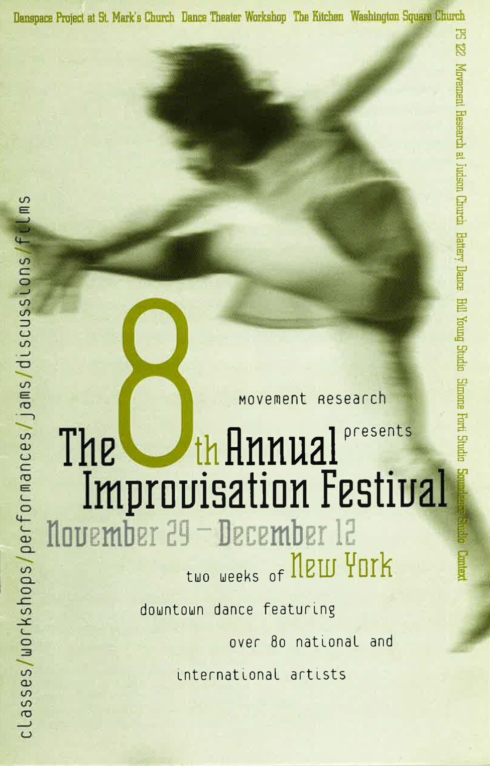 A poster with a green tint. A dancer leaps through the air with one leg outstretched in front and the other pointing downwards. Text reads, Movement Research presents The 8th Annual Improvisation Festival, November 29 - December 12 two weeks in New York, downtown dance featuring over 80 national and international artists.