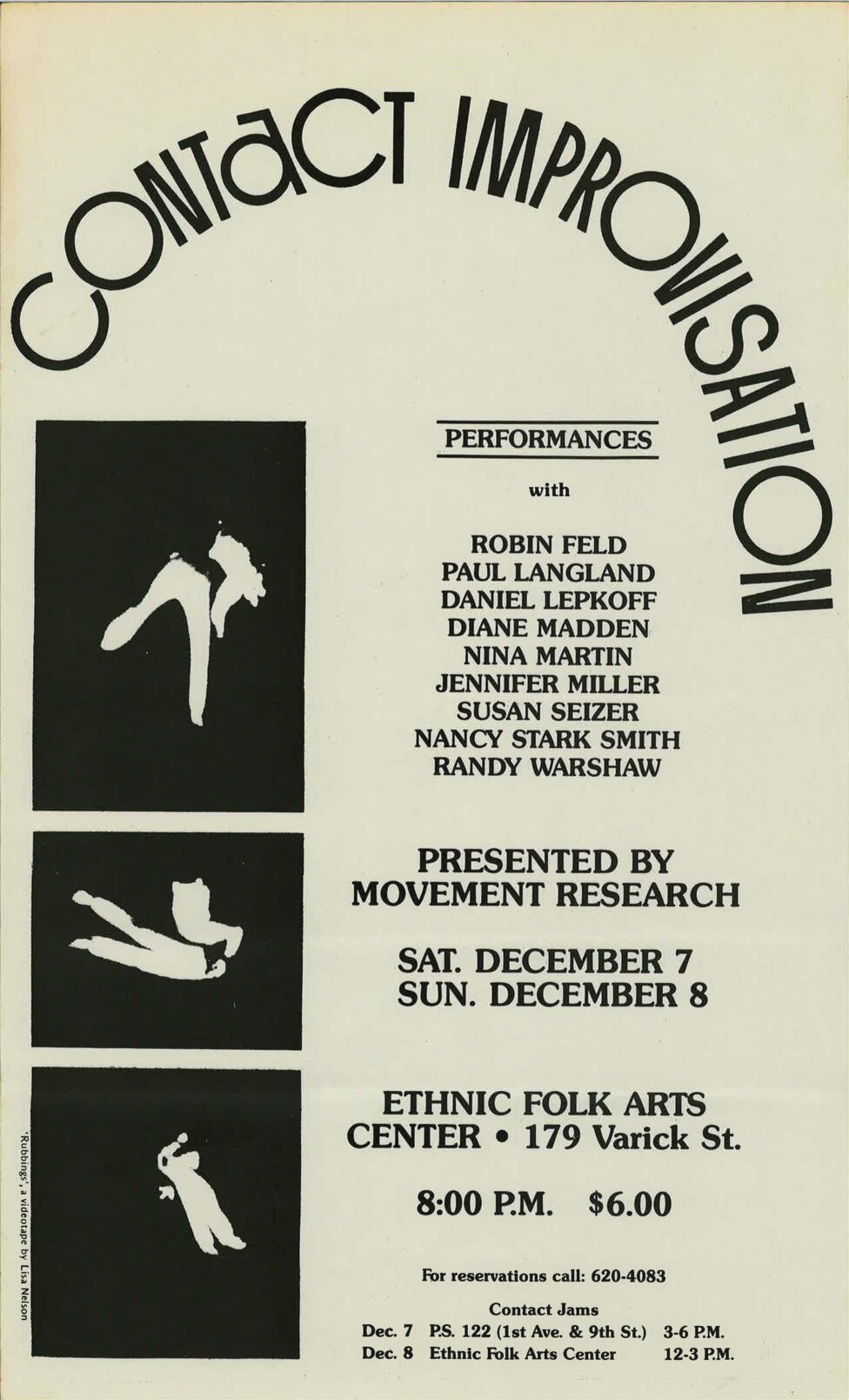 From the MR Archives. A flier for Contact Improvisation with a list of performers and details. 3 stills from a videotape of ‘Rubbings’ by Lisa Nelson appear under the title.