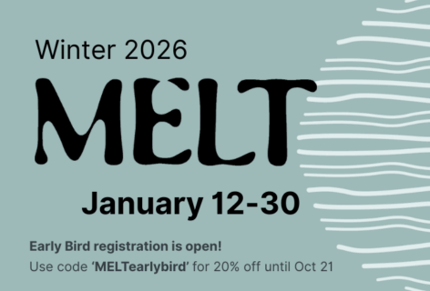 Text on a blue background reads, Winter 2026, Early bird registration is open, MELT movement research, January 12-30. Use code MELTearlybird for 20% off until Oct 21!