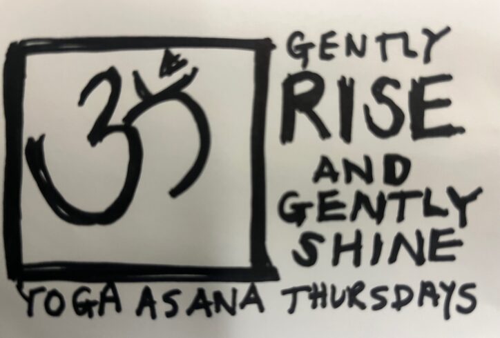 Text reads, gently rise and gently shine, yoga asana thursdays.